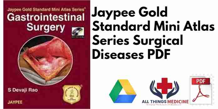 Jaypee Gold Standard Mini Atlas Series Surgical Diseases PDF
