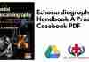 Echocardiography Handbook A Practical Casebook PDF