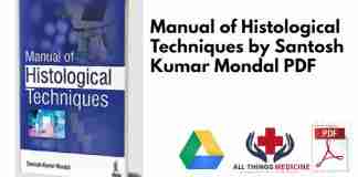 Manual of Histological Techniques by Santosh Kumar Mondal PDF
