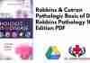 Robbins & Cotran Pathologic Basis of Disease Robbins Pathology 10th Edition PDF