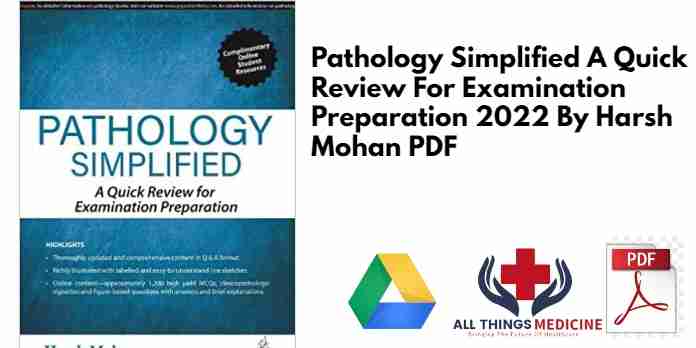Pathology Simplified A Quick Review For Examination Preparation 2022 By Harsh Mohan PDF