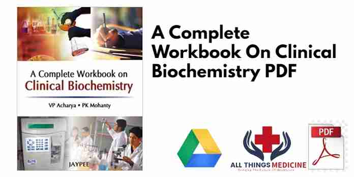 A Complete Workbook On Clinical Biochemistry PDF