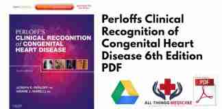 Perloffs Clinical Recognition of Congenital Heart Disease 6th Edition PDF
