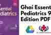Ghai Essential Pediatrics 9th Edition PDF