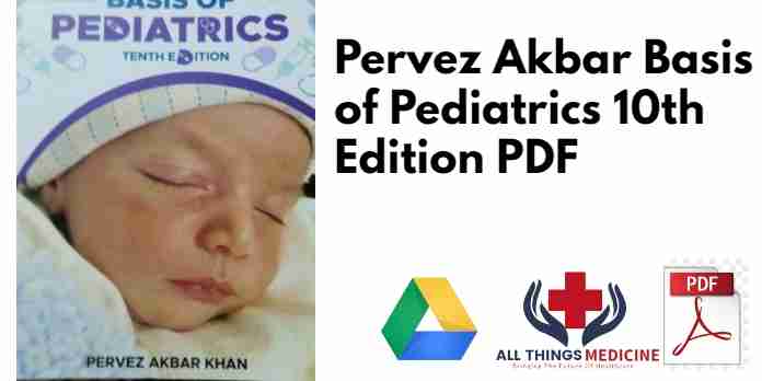 Pervez Akbar Basis of Pediatrics 10th Edition PDF