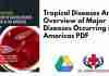 Tropical Diseases An Overview of Major Diseases Occurring in the Americas PDF