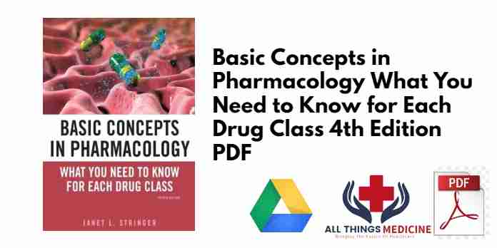 Basic Concepts in Pharmacology What You Need to Know for Each Drug Class 4th Edition PDF