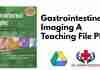 Gastrointestinal Imaging A Teaching File PDF