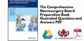 The Comprehensive Neurosurgery Board Preparation Book Illustrated Questions and Answers PDF