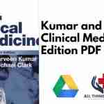 Kumar and Clarks Clinical Medicine 9th Edition PDF