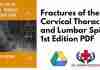 Fractures of the Cervical Thoracic and Lumbar Spine 1st Edition PDF
