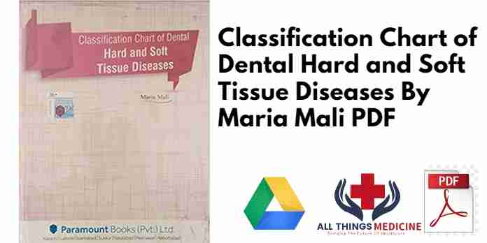Classification Chart of Dental Hard and Soft Tissue Diseases By Maria Mali PDF