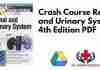 Crash Course Renal and Urinary System 4th Edition PDF