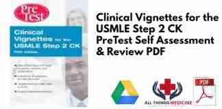 Clinical Vignettes for the USMLE Step 2 CK PreTest Self Assessment & Review PDF