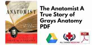 The Anatomist A True Story of Grays Anatomy PDF