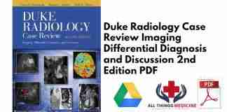 Duke Radiology Case Review Imaging Differential Diagnosis and Discussion 2nd Edition PDF