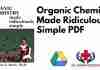 Organic Chemistry Made Ridiculously Simple PDF