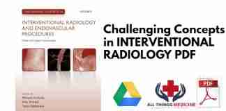 Challenging Concepts in INTERVENTIONAL RADIOLOGY PDF