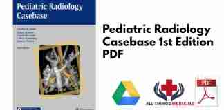 Pediatric Radiology Casebase 1st Edition PDF