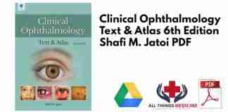 Clinical Ophthalmology Text & Atlas 6th Edition Shafi M.Jatoi PDF