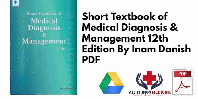 Short Textbook of Medical Diagnosis & Management 12th Edition By Inam Danish PDF