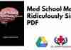 Med School Made Ridiculously Simple PDF