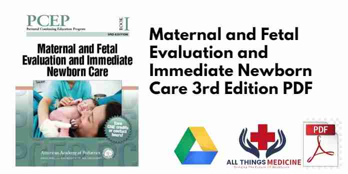 Maternal and Fetal Evaluation and Immediate Newborn Care 3rd Edition PDF