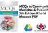 MCQs in Community Medicine & Public Health 5th Edition Khalid Masood PDF