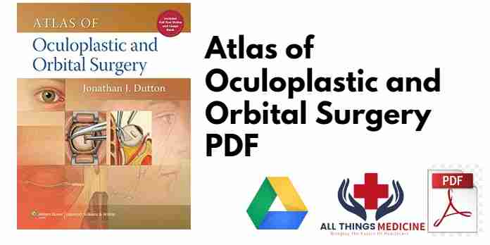 Atlas of Oculoplastic and Orbital Surgery PDF