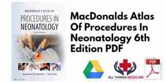 MacDonalds Atlas Of Procedures In Neonatology 6th Edition PDF