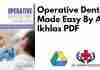 Operative Dentistry Made Easy By Amir Ikhlas PDF