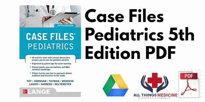 Case Files Pediatrics 5th Edition PDF