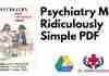 Psychiatry Made Ridiculously Simple PDF