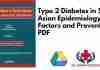 Type 2 Diabetes in South Asian Epidemiology Risk Factors and Prevention PDF