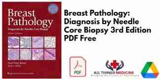 Breast Pathology: Diagnosis by Needle Core Biopsy 3rd Edition PDF