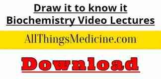 Draw it to know it Biochemistry Video Lectures
