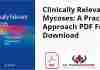 Clinically Relevant Mycoses: A Practical Approach PDF