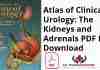 Atlas of Clinical Urology: The Kidneys and Adrenals PDF
