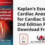 Kaplan’s Essentials of Cardiac Anesthesia for Cardiac Surgery 2nd Edition PDF