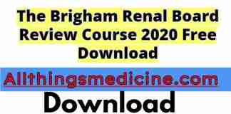 The Brigham Renal Board Review Course 2020 Free Download