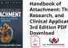 Handbook of Attachment: Theory, Research, and Clinical Applications 3rd Edition PDF
