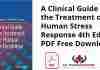A Clinical Guide to the Treatment of the Human Stress Response 4th Edition PDF