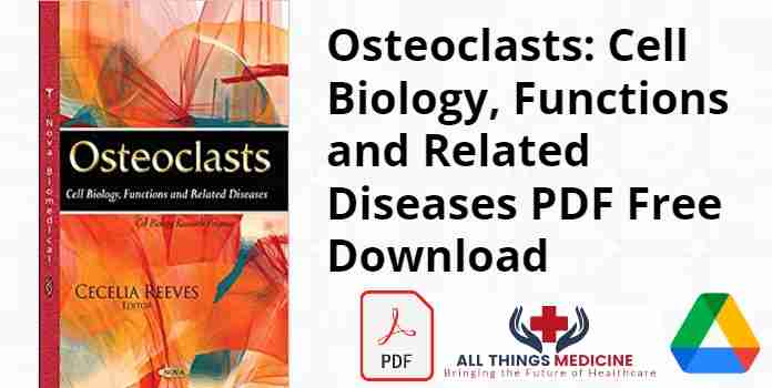 Osteoclasts: Cell Biology Functions and Related Diseases PDF
