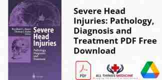 Severe Head Injuries: Pathology, Diagnosis and Treatment PDF