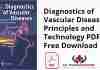 Diagnostics of Vascular Diseases: Principles and Technology PDF