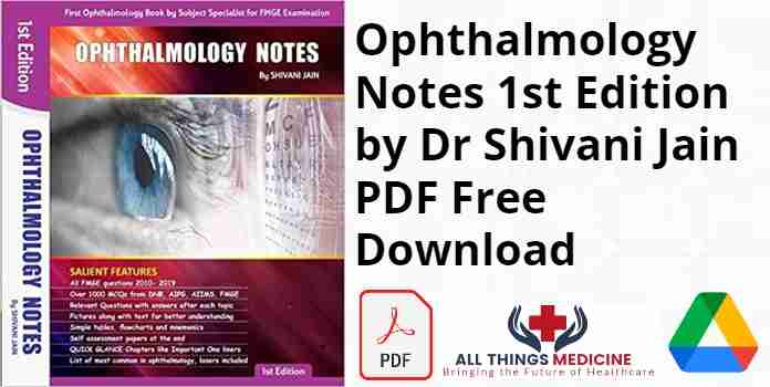 Ophthalmology Notes 1st Edition by Dr Shivani Jain PDF