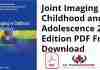 Joint Imaging in Childhood and Adolescence 2nd Edition PDF