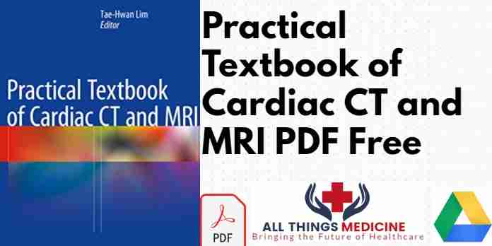 Practical Textbook of Cardiac CT and MRI PDF
