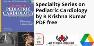 IAP Speciality Series on Pediatric Cardiology by R Krishna Kumar PDF