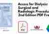 Access for Dialysis: Surgical and Radiologic Procedures 2nd Edition PDF
